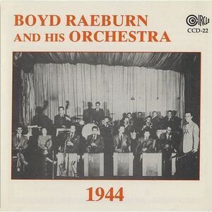 Boyd Raeburn - 1944  CD